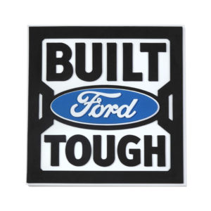 Built Ford Tough Foam Sign